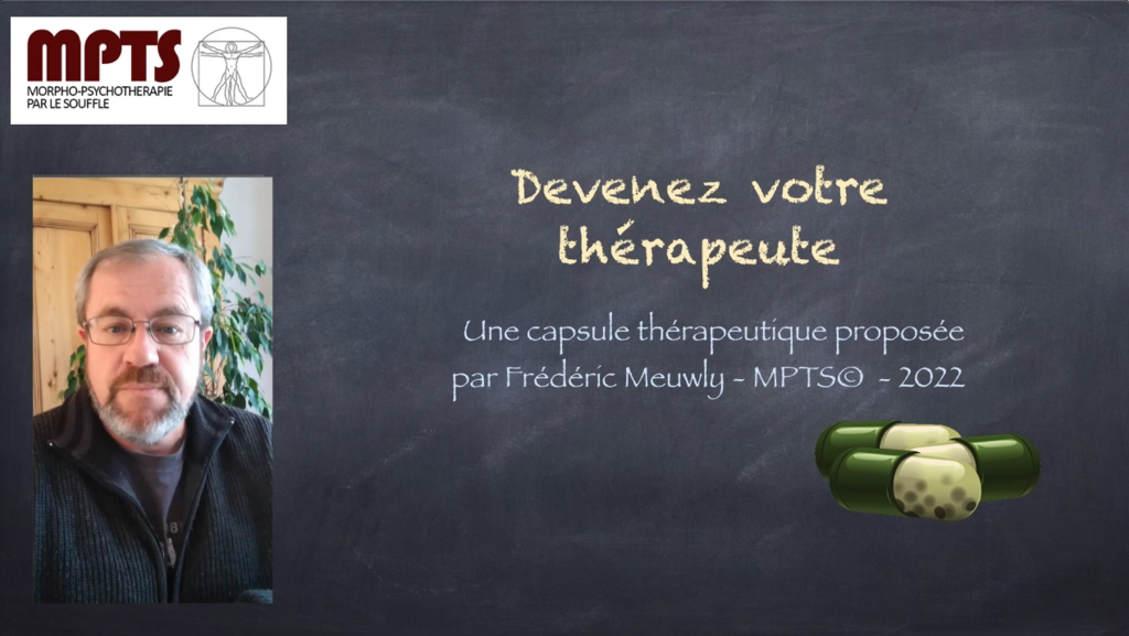 Deviens ton thérapeute !  (Vidéo 4/6)