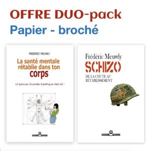 DUO Schizo et La santé mentale rétablie dans ton corps