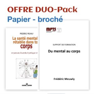 DUO La santé mentale rétablie dans ton corps & Du mental au corps
