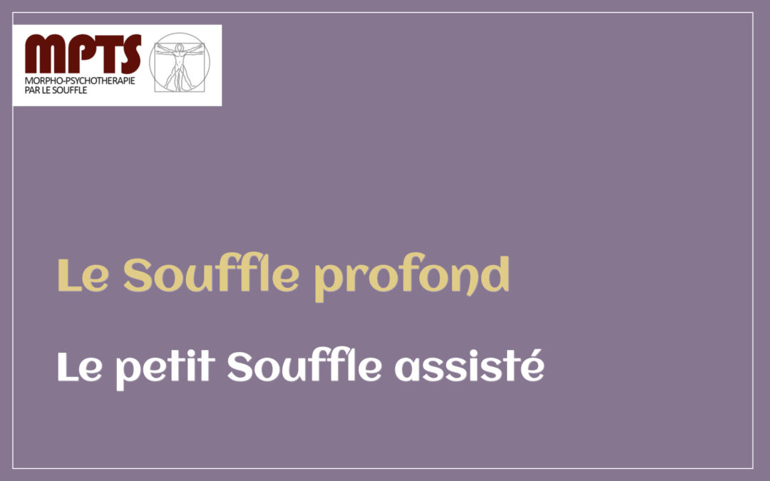 Module 3 – Le petit Souffle assisté
