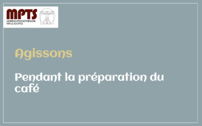 Module 2 – Pendant la préparation du café
